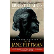 The Autobiography of Miss Jane Pittman by GAINES, ERNEST J., 9780385342780