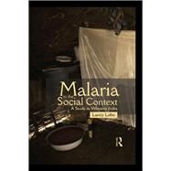 Malaria in the Social Context: A Study in Western India by Lobo,Lancy, 9781138662780