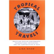 Tropical Travels by Shaw, Lisa, 9781477312780
