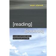 Reading Sounds by Zdenek, Sean, 9780226312781