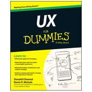 Ux for Dummies by Nichols, Kevin P.; Chesnut, Donald, 9781118852781