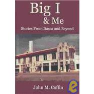Big I & Me by Coffin, John M., 9781419672781