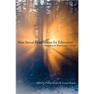 New Social Foundations for Education by Wexler, Philip; Hotam, Yotam, 9781433122781