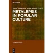 Metalepsis in Popular Culture by Kukkonen, Karin; Klimek, Sonja, 9783110252781