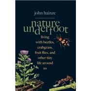 Nature Underfoot by Hainze, John; Mele, Angela, 9780300242782
