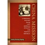 China Mission by Topping, Audrey Ronning, 9780807152782