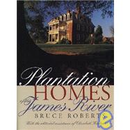 Plantation Homes of the James River by Roberts, Bruce, 9780807842782