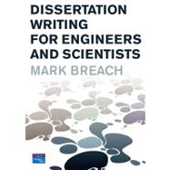 Dissertation Writing for Engineers and Scientists by Breach, Mark, 9781405872782
