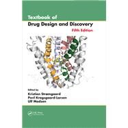 Textbook of Drug Design and Discovery, Fifth Edition by Stromgaard; Kristian, 9781498702782
