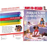 Parker's Slumber Party Ready-to-Read Level 1 by Curry, Parker; Curry, Jessica; Jackson, Brittany; Keith, Tajae, 9781665942782