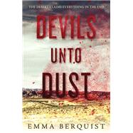 Devils Unto Dust by Berquist, Emma, 9780062642783