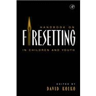 Handbook on Firesetting in Children and Youth by Kolko, David J., 9780080532783