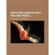 Sketches Abroad With Pen and Pencil by Darley, Felix O. C., 9780217792783