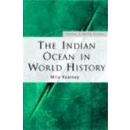 The Indian Ocean in World History by Kearney,Milo, 9780415312783
