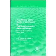 The History of the Study of Landforms: Volume 1 - Geomorphology Before Davis (Routledge Revivals): or the Development of Geomorphology by Chorley,Richard J., 9780415552783