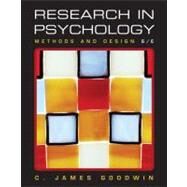 Research In Psychology: Methods and Design, 6th Edition by C. James Goodwin (Western Carolina University ), 9780470522783