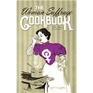 The Woman Suffrage Cookbook by Burr, Hattie A., 9780486842783
