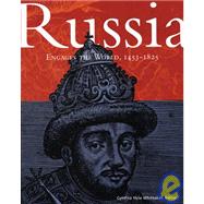 Russia Engages the World, 1453-1825 by Whittaker, Cynthia Hyla; Kasinec, E.; Davis, Robert H., 9780674012783
