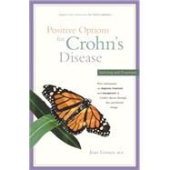 Positive Options for Crohn's Disease : Self-Help and Treatment by Gomez, Joan, 9780897932783