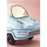 British Microcars, 1947-2002 by Cameron, Duncan, 9781784422783