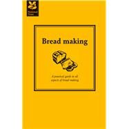 Bread Making Advice and Recipes for Perfect Home-made Bread by Eastoe, Jane, 9781907892783