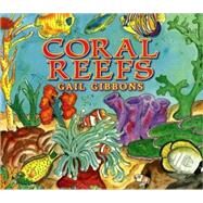 Coral Reefs by Gibbons, Gail, 9780823422784