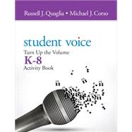 Student Voice by Quaglia, Russell J.; Corso, Michael J.; Hellerstein, Julie, 9781483382784