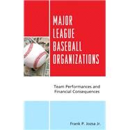 Major League Baseball Organizations Team Performances and Financial Consequences by Jozsa, Frank P., Jr., 9781498542784