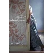 The Last Rendezvous A Novel by Plantagenet, Anne; Wood, Willard, 9781590512784