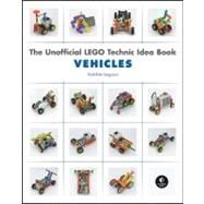 The LEGO Technic Idea Book: Wheeled Wonders by Isogawa, Yoshihito, 9781593272784