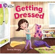 Getting Dressed by Heapy, Teresa; Bogade, Maria, 9780007412785
