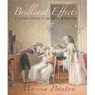 Brilliant Effects : A Cultural History of Gem Stones and Jewellery by Marcia Pointon, 9780300142785