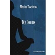 My Poems by Tsvetaeva, Marina; Kneller, Andrey, 9781438202785