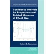Confidence Intervals for Proportions and Related Measures of Effect Size by Newcombe; Robert Gordon, 9781439812785