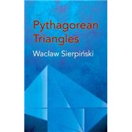 Pythagorean Triangles by Sierpinski, Waclaw, 9780486432786