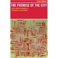 The Promise of the City by Tajbakhsh, Kian, 9780520222786