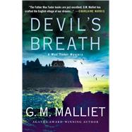 Devil's Breath A Max Tudor Mystery by Malliet, G. M., 9781250092786