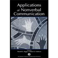 Applications of Nonverbal Communication by Riggio, Ronald E.; Feldman, Robert S., 9781410612786