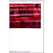 Feminist Readings of Antigone by Soderback, Fanny, 9781438432786