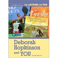 Deborah Hopkinson and You by Hopkinson, Deborah, 9781591582786