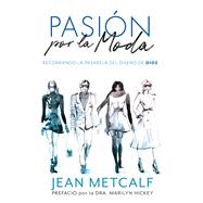 Pasion Por La Moda by Metcalf, Jean, 9781951492786