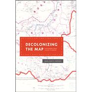 Decolonizing the Map by Akerman, James R., 9780226422787