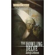 The Howling Delve by JOHNSON, JALEIGH, 9780786942787