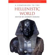 A Companion To The Hellenistic World by Erskine, Andrew, 9781405132787