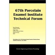 67th Porcelain Enamel Institute Technical Forum Proceedings of the 67th Porcelain Enamel Institute Technical Forum, Nashville, Tennessee, USA 2005, Volume 26, Number 9 by Faust, William D., 9781574982787