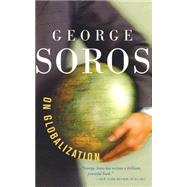 George Soros on Globalization by Soros, George, 9781586482787