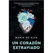 Lost Heart / Un corazon extraviado (Spanish Edition) by Maria de Alva, 9780063442788