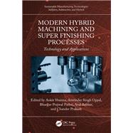 Modern Hybrid Machining and Super Finishing Processes by Ankit Sharma, 9781040022788