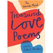 The World's Most Treasured Love Poems by Bushrui, Suheil, 9781786072788