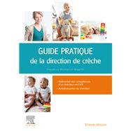 Guide pratique de la direction de crche by Claudine Montenot Wagner, 9782294772788